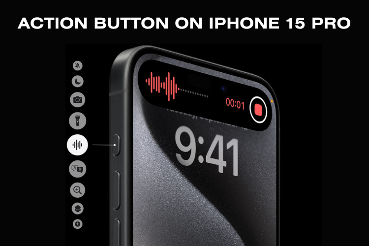 Nút Action Button trên iPhone 15 giúp người dùng dễ dàng ghi âm mọi lúc mọi nơi